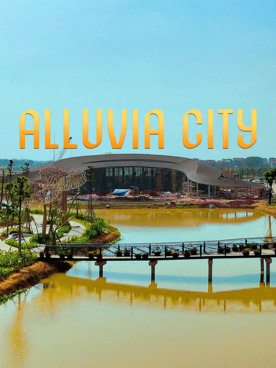 Vi vu tại Alluvia City - thành phố sinh thái khoáng nóng đầu tiên  #alluviacity #romanproperty #salebds 