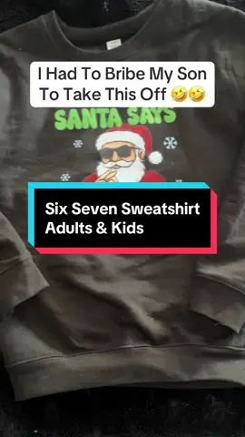 It took a lot to get this sweatshirt off my son. Kids and Adult sizes available. #sixseven #sixsevensweatshirt #xmasgift #blackfriday #67 