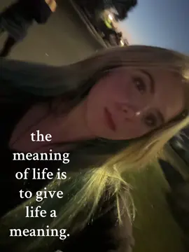the meaning of life is to give life a meaning. #life #lifemeaning #knowledge #fyp #viral 