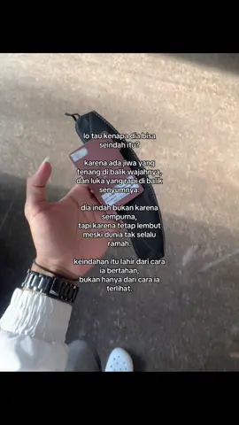 “keindahan itu lahir dari cara ia bertahan, bukan hanya dari cara ia terlihat.”