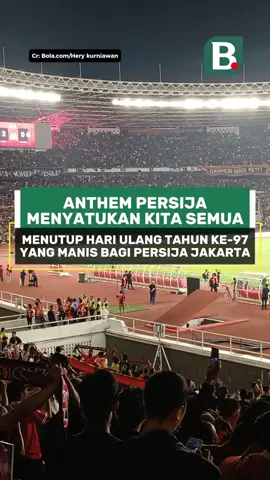 Anthem Persija Menyatukan Kita Semua menutup hari ulang tahun ke-97 yang manis bagi Persija Jakarta. #BRISuperLeague #PSIM #Persija #BolacomID #blclpt
