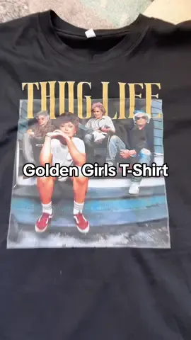Golden girls thug life t-shirt  #goldengirls #tshirt #tiktokshopblackfriday #bfcm 