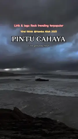 PINTU CAHAYA (باب النور) NazzX🇲🇾 Lirik dan lagu Rock dakwah trending terpopuler viral video lyrics tiktok Hamba Allah 2025 🎼🎼🎵🎶❤️💙🤍🇮🇩🇲🇾🇸🇬🤝✌️👌👍🙏🙏 #liriklagu #rock #dakwah #trending #2025tiktok 