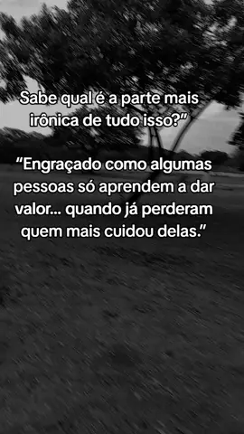 quando a pessoa percebe já foi tarde demais#dor #desabafo #relacionamento #fimderelacionamento #frasestristes  
