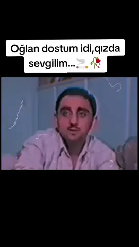Oğlan dostum idi qızda sevgilim...🚬🥀#kesfet #kesfetteyiz #aydinxirdalanli 