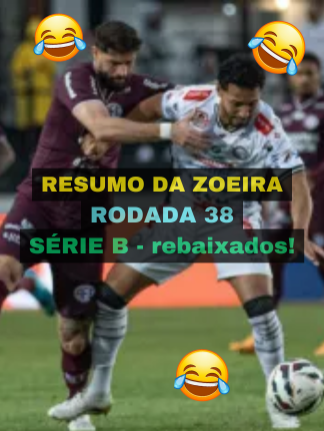 resumo da zoeira rodada 38, acabou a série B! Foi bom enquanto durou... #futebolmeme #resumodazoeira #brasileirao2025 #serieb