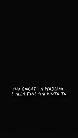 Hai giocato a perdermi e alla fine hai vinto tu #monologo #monologhi #scrittoriitaliani 