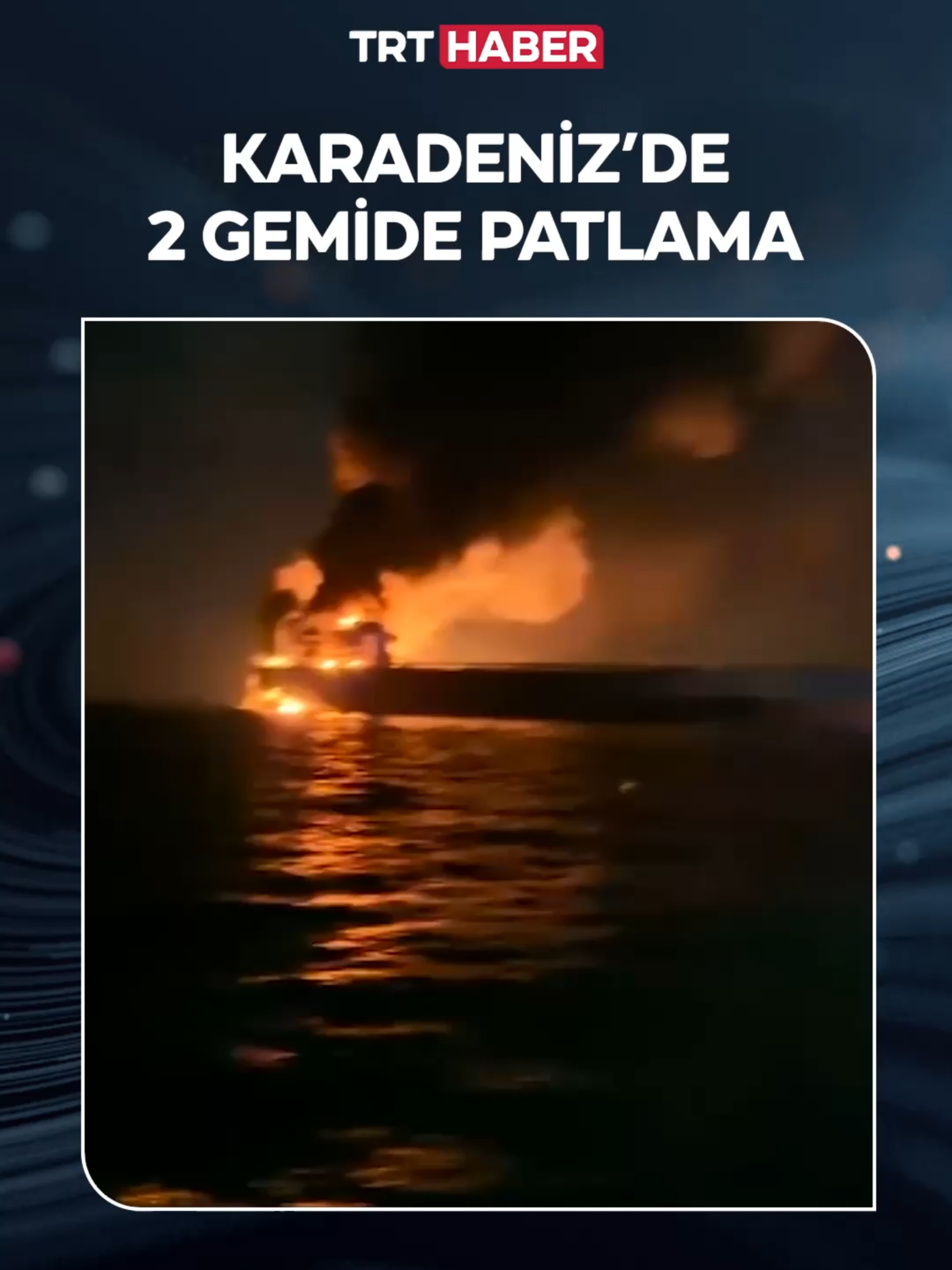 Karadeniz'de 2 gemide yangın. Ulaştırma ve Altyapı Bakanı Uraloğlu: 📌KAIROS ve VIRAT gemilerindeki patlamalar sonrasında, çalışmalar kurumlarımızla tam koordinasyon içinde yürütülüyor. 📌KAIROS'taki 25 mürettebat kurtarıldı. 📌VIRAT'taki 20 mürettebatın sağlık durumu iyi.