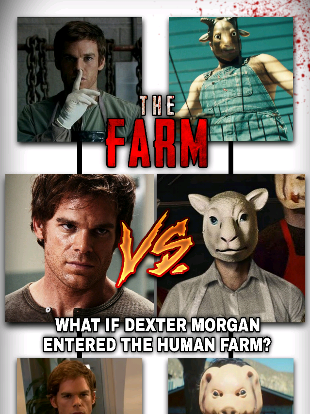 What if Dexter Morgan entered the Human Farm? #dexter #dextermorgan #horrormovie #thefarm 