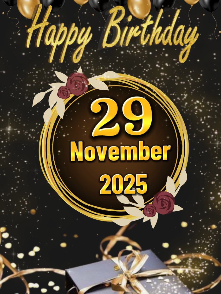 birthday 29 November  #ulangtahun #birthday #milad #hbd #birthdaytemplate #happybirthdaytoyou #happybirthdaytemplate #happybirthdaywishes 
