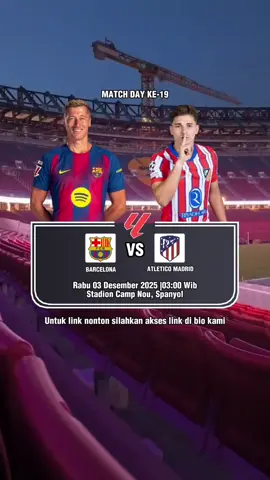 JADWAL LALIGA MATCH DAY-19 BARCELONA VS ATLETICO MADRID uuntuk link nonton silahkan akses link yang ada di bio kami #barcelonavsatleticodemadrid #atleticodemadridvsbarcelona #jadwallaliga #laliga #fyp #foryou #lewatberanda 