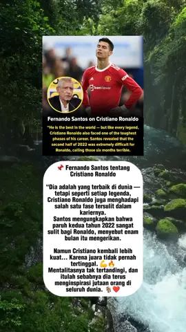 📌 Fernando Santos tentang Cristiano Ronaldo “Dia adalah yang terbaik di dunia — tetapi seperti setiap legenda, Cristiano Ronaldo juga menghadapi salah satu fase tersulit dalam kariernya. Santos mengungkapkan bahwa paruh kedua tahun 2022 sangat sulit bagi Ronaldo, menyebut enam bulan itu mengerikan. Namun Cristiano kembali lebih kuat... Karena juara tidak pernah tertinggal. 💪🔥 Mentalitasnya tak tertandingi, dan itulah sebabnya dia terus menginspirasi jutaan orang di seluruh dunia. 🐐❤️ #Beritabola #infobolateruptade 
