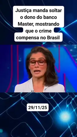 Justiça manda soltar o dono do #banco #Master, mostrando que o crime compensa no Brasil . #noticias #politica #goldnewsoficial 