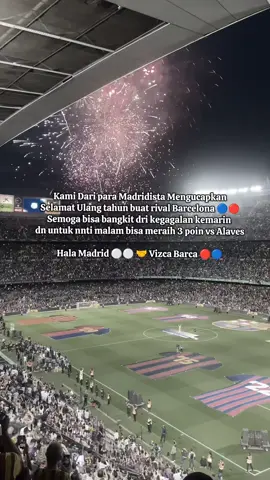 Happy Birthday Rival 🔴🔵🤝 #foryoupage #madridista #realmadridfans #viscabarca🔴🔵 #fyppppppppppppppppppppppp 