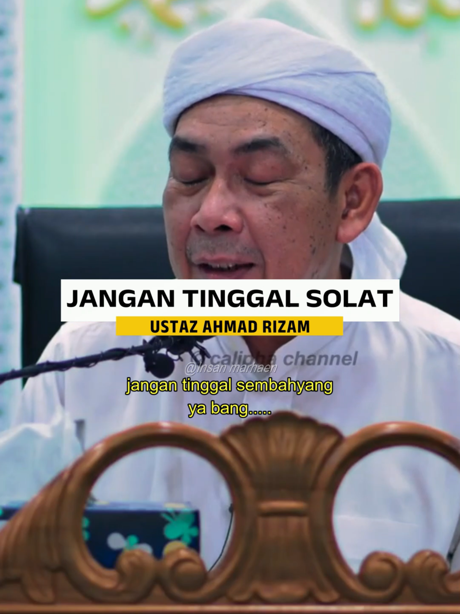 Jangan tinggal solat #ustazahmadrizam #insanmarhaen #solat #fyp