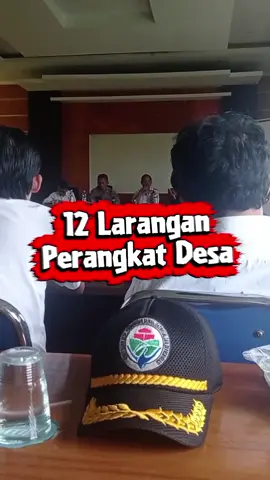 12 larangan perangkat desa #desa #trending #fyp #viral #perangkatdesa @KemendesPDT 