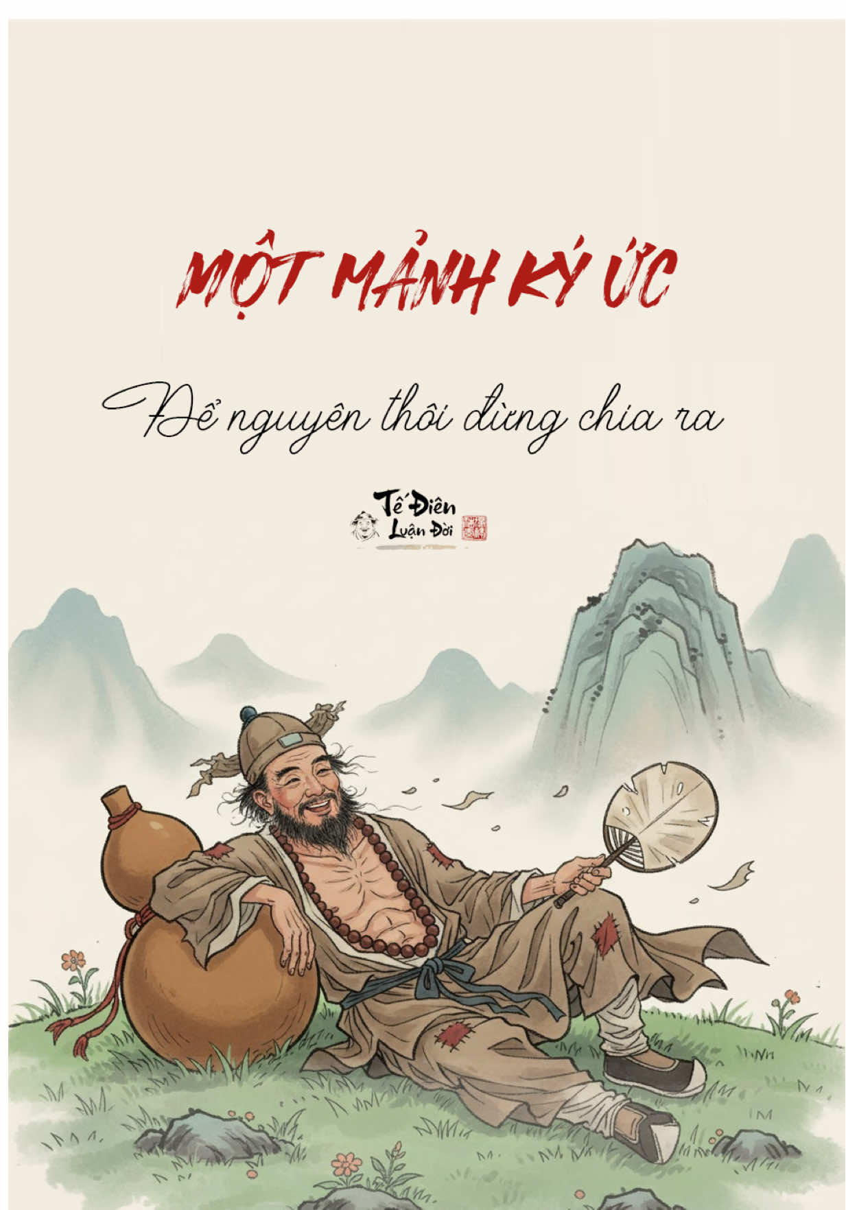 Một mảnh ký ức thì để nguyên thôi đừng chia ra #tedienluandoi #daovadoi #phatphapnhiemmau #giacngo #tecong 