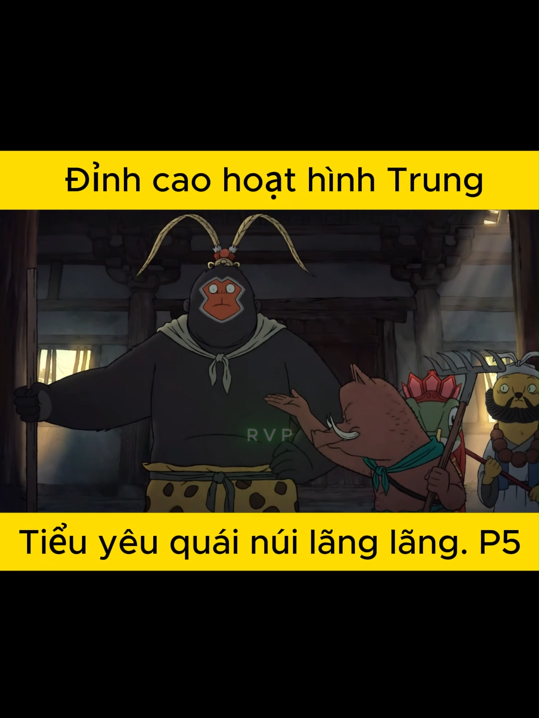 Phần 5. siu phẩm hoạt hình trung nè #tieuyeuquaionuilanglang #tonngokhong #phimhoathinh #Nobody #rvp
