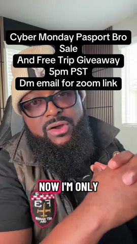 Cyber Monday Passport Bro Slae & Free Trip Giveaway 5pm PST. DM or text email for zoom link. #cybermonday #passportbros #passport #trip #free 