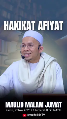 Hakikat Afiyat - Habib Ahmad Mujtaba bin Shahab || Maulid Malam Jumat #119 #kalamhabib #maulidmalamjumat #syarhaddhiyaullami #majelisalmuwasholah 