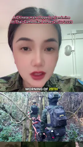 A Chinese man stepped on landmine At Thai-Cambodian border 29/11/2025 #เทรนด์วันนี้ #oneteamทัพไทย #teamthailand #truthfromthailand  #ชายแดนไทยกัมพูชา 