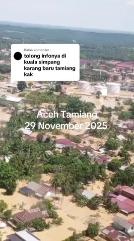 Membalas @.  Terpantau Kondisi Aceh Tamiang Saat Ini 29 November 2025 Pukul 14.26 #aceh #kabaraceh #acehtamiang #banjir #kualasimpang 