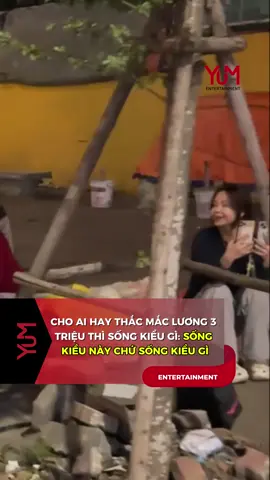 Cho ai hay thắc mắc lương 3 triệu thì sống kiểu gì #doday #hima #tintuc #xh #tintuc24h 