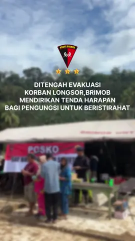 Ditengah korban banjir dan longsor Desa Garoga perbatasan Kab Tapanuli Selatan dan Kab Tapanuli Tengah Brimob Hadir mendirikan tenda harapan untuk masyarakat beristirahat. #brimobuntukindonesia #jiwaragakudemikemanusiaan  #fyp #fypシ゚ 