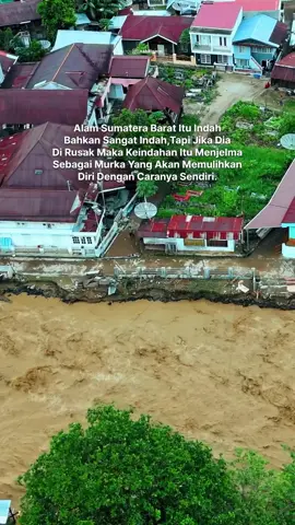 Lekas Pulih Sumatera Barat🥺👑❤ #padang #bukittinggi #solok #sumbar #sumaterabarat #minang #minangkabau #fyp #foryou #foryoupage #minangfyp #minangtiktok #tiktok #bencanaalam #banjir #deforestation 