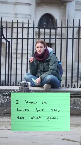 This too shall pass. #notestostrangers 