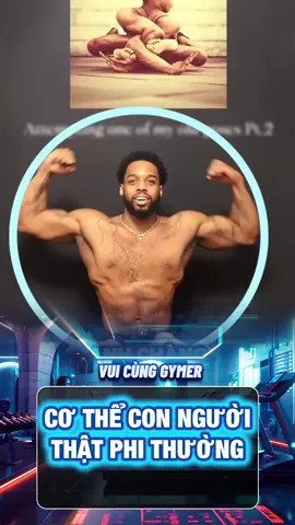 Cơ Thể Con Người Thật Phi Thường #thehinh #gym #xuhuong #vuivemoingay❤️ 