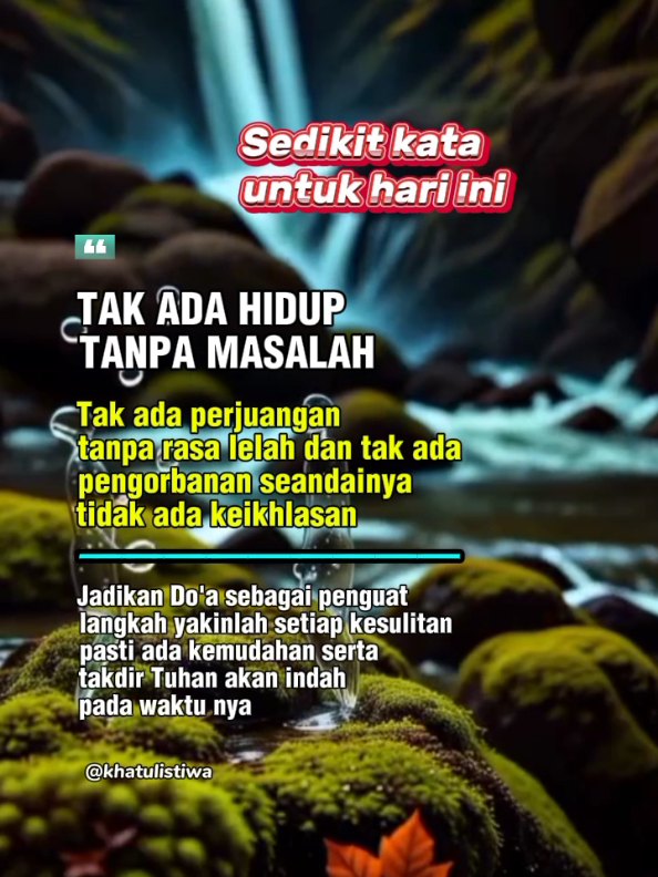TAK ADA HIDUP TANPA MASALAH #fyp #katakata #katabijakmotivasi #perjalananhidup 