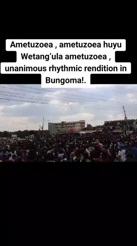 Ametuzoea , ametuzoea huyu Wetang’ula ametuzoea , unanimous rhythmic rendition in Bungoma!.