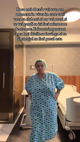 daca lasam fricile sa invinga.. nu mai eram aici acum! #gastricsleeve #micsorarestomac #foryou #goviral #slabire 