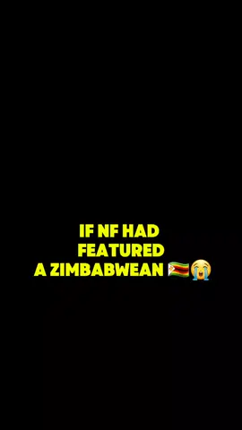 If @NF featured a Zimbabwean on Fear  #fypシ゚ #nfrealmusic #nfrear