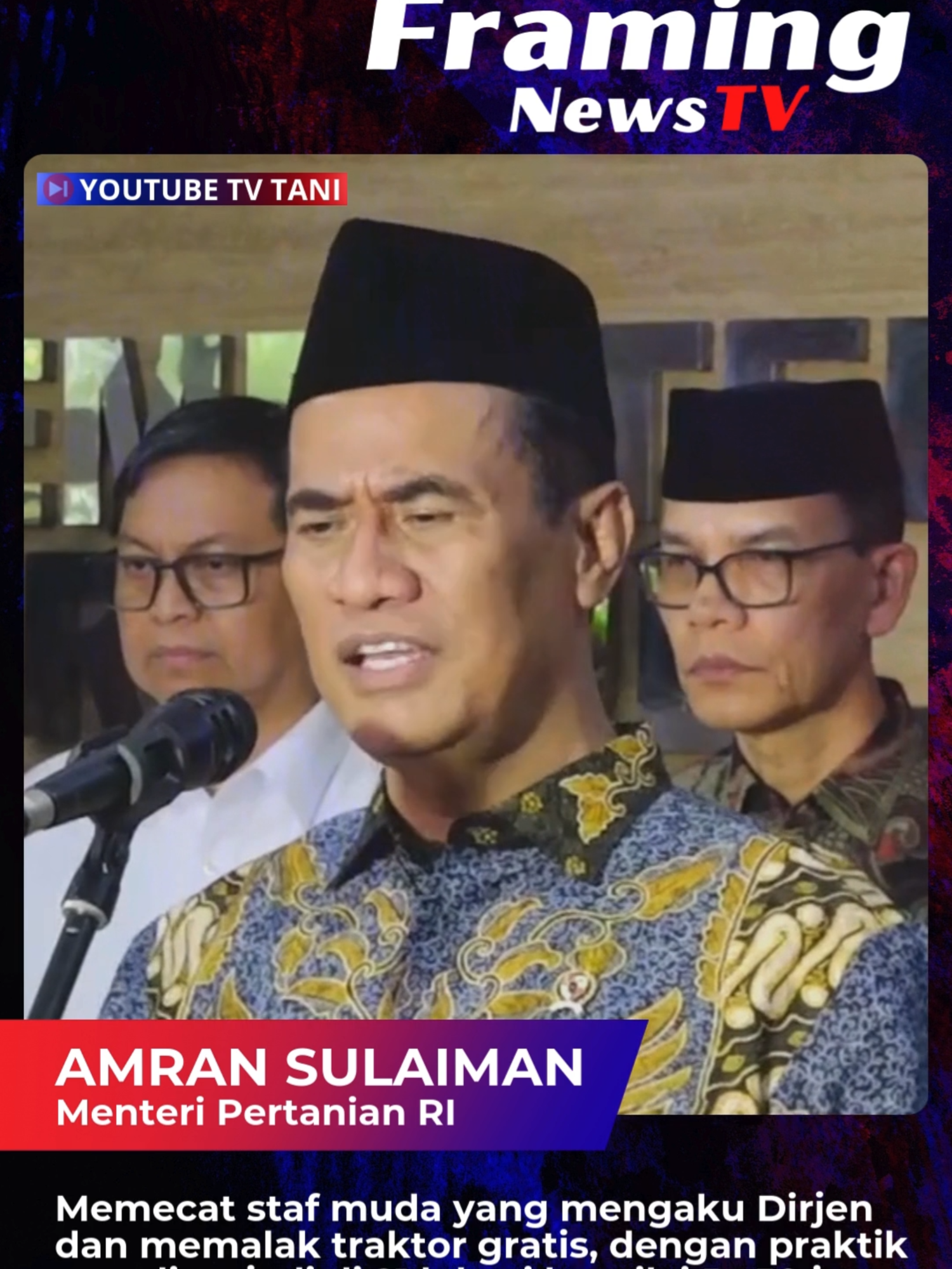 Mentan Amran Murka! Pecat Oknum Kementan Ngaku Dirjen Peras Petani Rp600 Juta Framing NewsTV – Menteri Pertanian Amran Sulaiman memecat staf muda Kementan yang mengaku sebagai Dirjen dan memungut uang dari program traktor gratis, bahkan menangis saat diinterogasi. Praktik pungli ini terjadi di 21 lokasi dengan nilai pungutan mulai Rp50 juta hingga Rp600 juta, bahkan mencapai miliaran rupiah. Amran menegaskan bahwa berkas sudah diserahkan ke Satgas dan semua pihak yang terlibat, baik internal maupun eksternal, akan diproses hukum. Ia menyebut tindakan ini merugikan negara sekaligus menindas petani, dan tidak akan dibiarkan berulang. #mentanamran #kementan #petani #traktorgratis #satgas #korupsi #pertanian Sahabat Framing NewsTV, jangan lupa Like, Comment, Subscribe dan Share channel YouTube Framing NewsTV, serta aktifkan Lonceng Notifikasi agar tidak ketinggalan update isu-isu terkini di Indonesia.  Bagaimana menurut Sahabat Framing NewsTV terkait berita ini, tulis di kolom komentar ya!