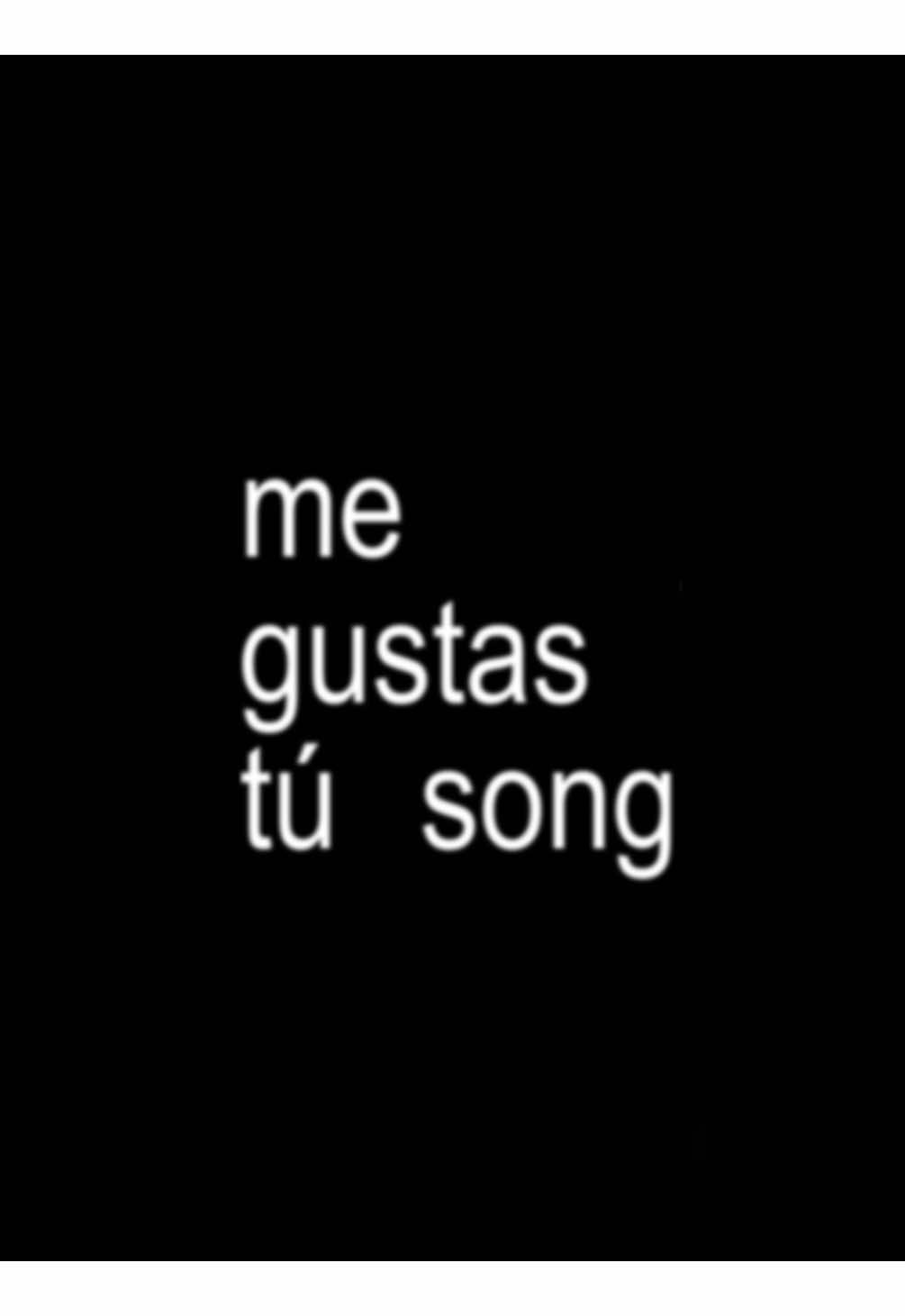 me gustas tu #lyrics #song #megustastu #manuchao #fyp 