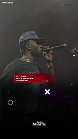 SONG: So it goes ARTIST: Black Sherif Ft. Fireboy DML #soitgoes  #blacksheriff #liveperformance  #lyricsvideo #fyp 