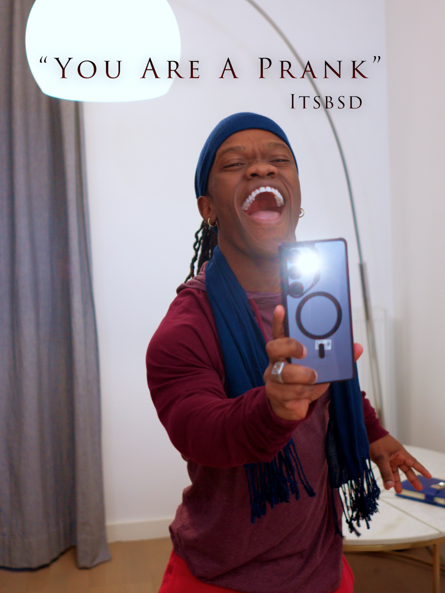 “You Are A Prank”