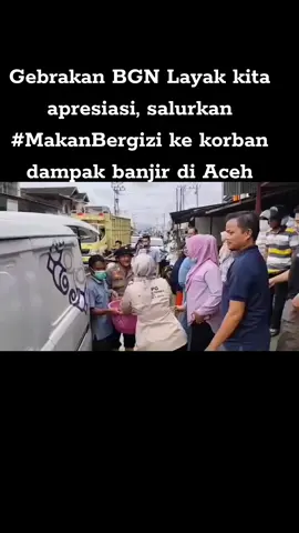 Tindakan BGN layak kita apresiasi. #MakanBergizi di alihkan kepada para korban dsmoak bencana. Karena sekolah yang terkena damoak di liburkan.  Pemerintah juga concern terhadap apa yang terjadi di Bumi Aceh.  #MBG #Prabowo #CapCut 