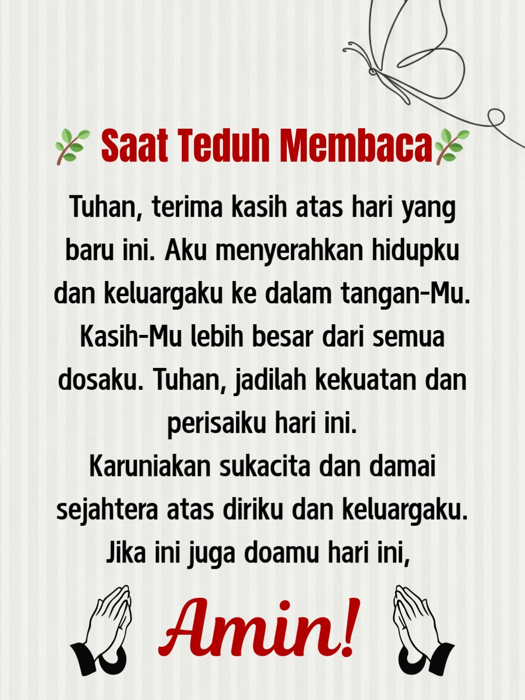 * Waktu Bacaan Hening Tuhan, terima kasih telah memberiku hari yang baru. Aku mempercayakan hidupku dan keluargaku ke dalam tangan-Mu. Kasih-Mu jauh melampaui segala dosaku. Tuhan, jadilah kekuatan dan perisaiku hari ini. Berikanlah sukacita dan damai sejahtera kepadaku dan keluargaku. Jika ini doa-Mu hari ini, Amin! #infoterkini #fyp