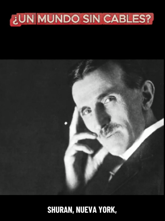 Un Mundo Sin Cables – La Visión Oculta de Nikola Tesla... Hace más de un siglo, Nikola Tesla imaginó algo que hoy aún parece ciencia ficción: Un mundo completamente inalámbrico, donde cada aparato eléctrico recibiera energía de forma automática, en cualquier lugar y sin un solo cable. En esta primera parte exploramos cómo nació esta idea revolucionaria, cuáles eran los principios detrás de la energía inalámbrica y por qué Tesla estaba convencido de que podía cambiar el futuro de la humanidad. #energía  #wirelessenergy  #NikolaTesla  #HistoriaSecreta 