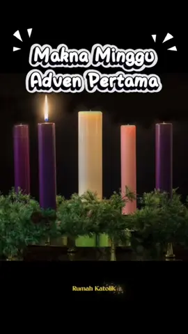 “Minggu Adven Pertama: Minggu Harapan ✨ Tuhan, bangunkan hatiku untuk menyambut-Mu.” #adventcalendar #katolik #catholictiktok #catholic #fyp 