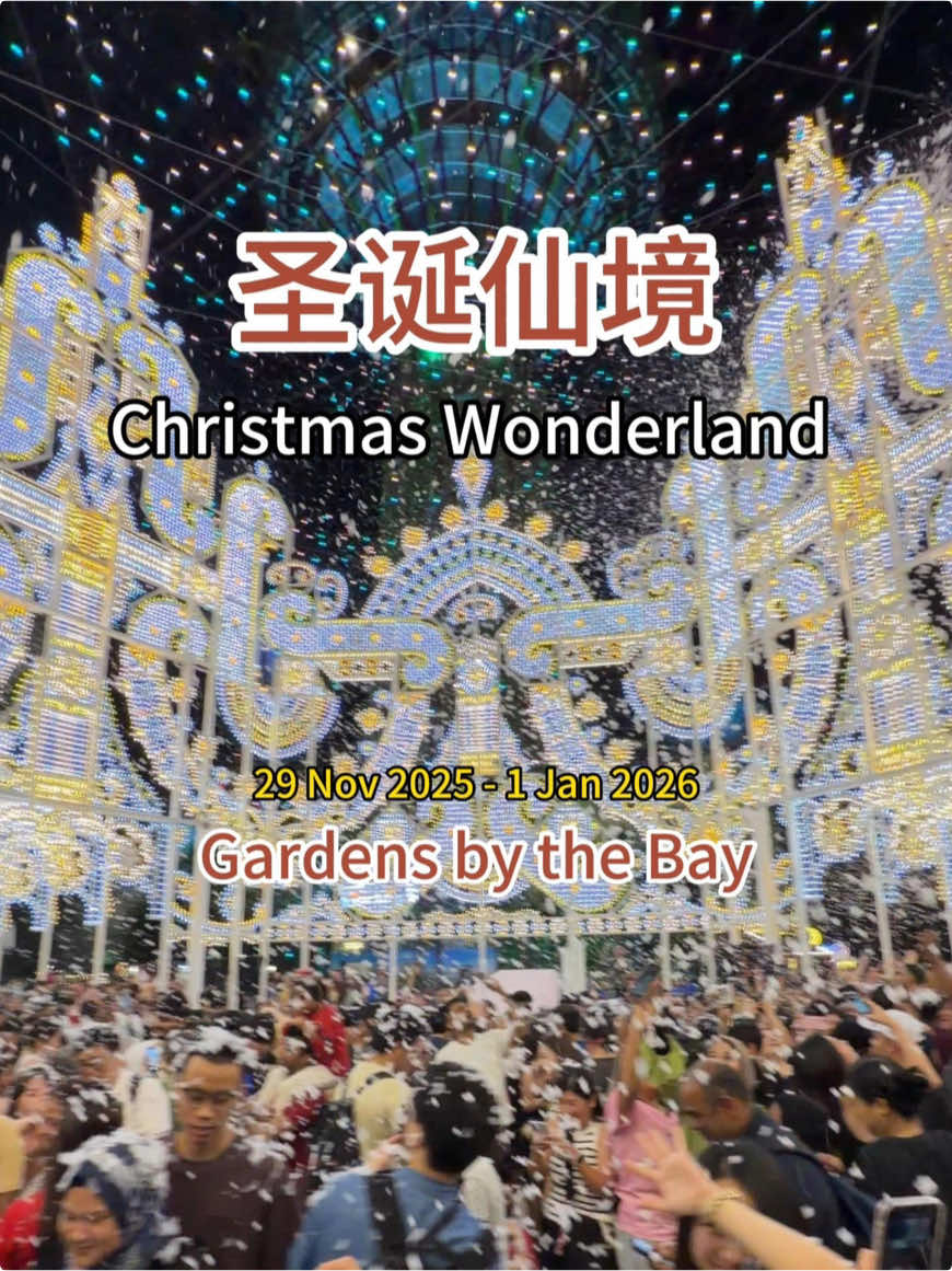 Christmas Wonderland 
 at Gardens by the Bay 2025, Singapore
 
 📆29 Nov 2025 - 1 Jan 2026
 6.30pm - 11.00pm
 
 📍Supertree Grove + The Meadow
 Gardens by the Bay
 
 🚇Closest MRT stations:
    MRT Bayfront (CE1/DT16) 
    MRT Gardens by the Bay (TE22) 
 
 #gardensbythebay 
 #christmaswonderlandsg 
 #christmas2025 
 #singaporetiktok 
 #fyp 
 
