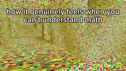 how it feels to genuinely not understand math
