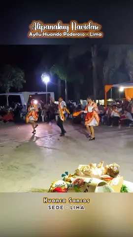 Atipanakuy Navideño Huanca Sancos 2024 Ayllu Huando  #HuancaSancos #patrimonioculturaldelanacion #AtipanakuyNavideño #MusicaNavideñaPatrimonioCulturalDeLaNación 