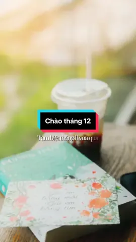 Chào tháng 12, tháng của mùa đông, của những cơn gió lạnh và của những bài hát Giáng sinh. Hãy để tháng cuối năm này thật ý nghĩa, thật trọn vẹn và thật nhiều niềm vui!  #viết_lại_thanh_xuân #lờihayýđẹp #chaothang12 #chaothangmoi #December 