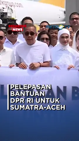 DPR RI salurkan bantuan untuk korban bencana Sumatra-Aceh, Minggu (30/11).  #MetroTV #tiktokmetrotv #tiktokberita #beritaviral #viral #fyp #dprri #bencanaalam #aceh #suamtra #banjirbandang #longsor #prayforsumatra #prayforaceh #bantuan
