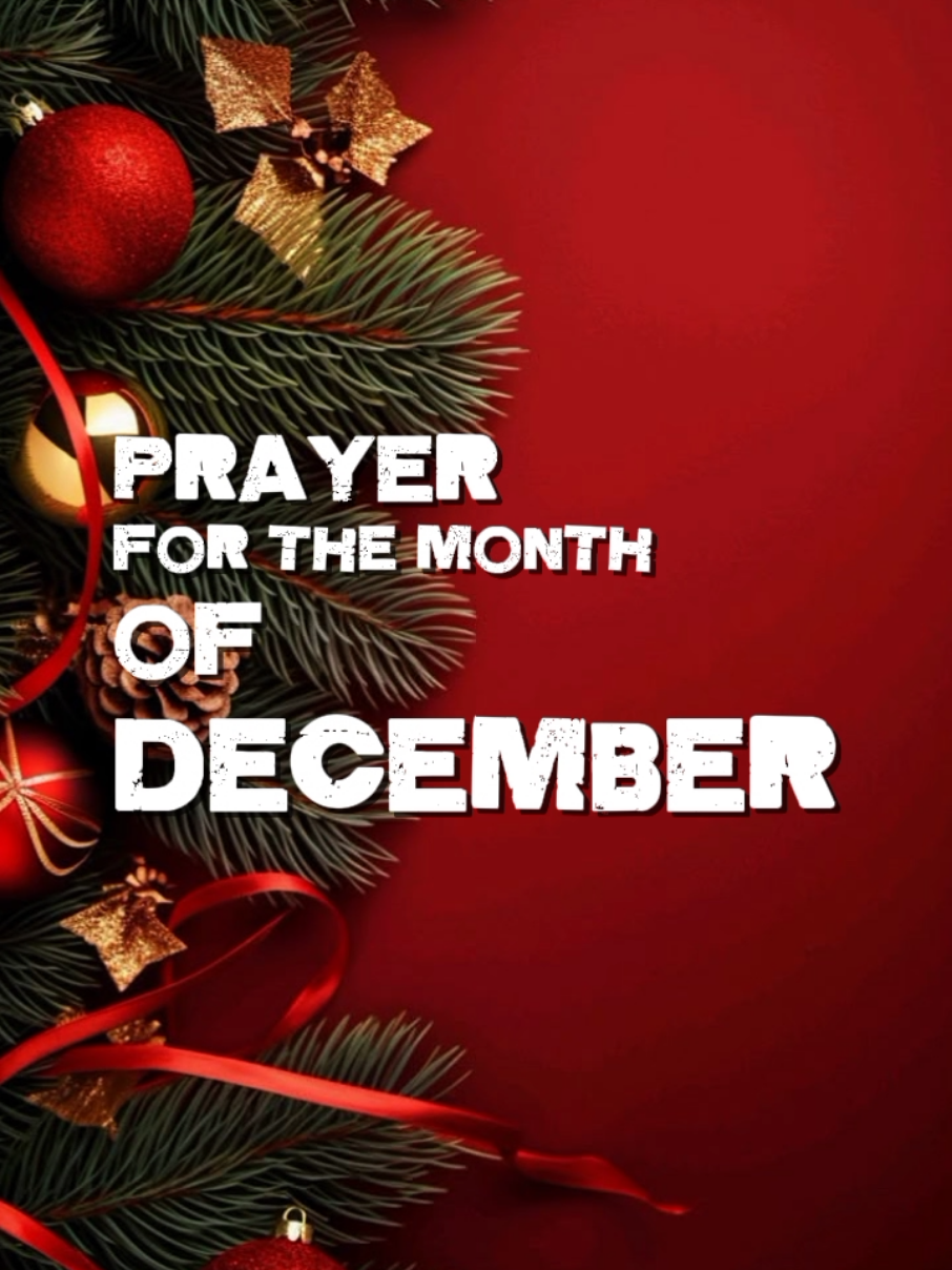 Prayer For The Month of December 🙏🎄☃️ #CapCut #december #christiantiktok #prayer #quotes 