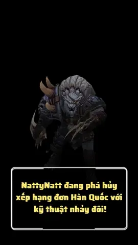 NattyNatt đang phá hủy xếp hạng đơn Hàn Quốc với kỹ thuật nhảy đôi! #lienminhhuyenthoai #leagueoflegends #lol #fyp #foryou 